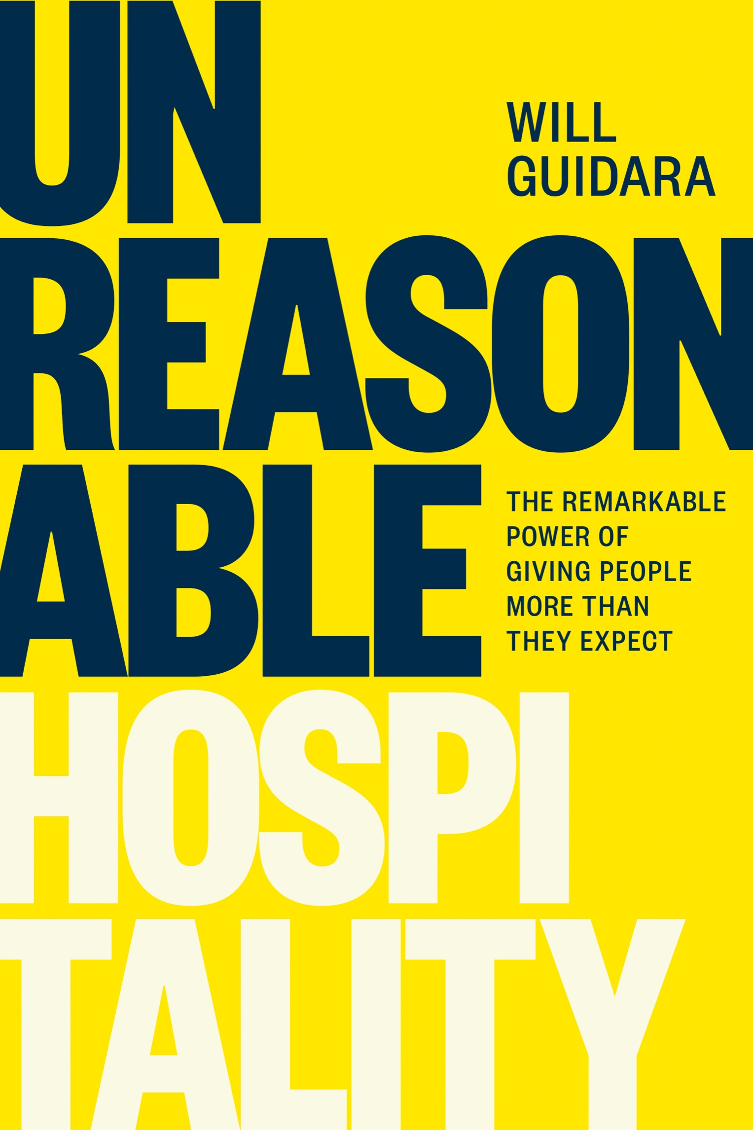 Cover of Unreasonable Hospitality: The Remarkable Power of Giving People More Than They Expect